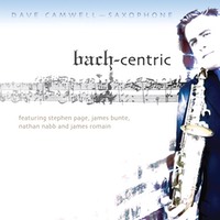 Dave Camwell | Bach-Centric