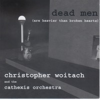 Cathexis Orchestra | Dead Men (are heavier than broken hearts)